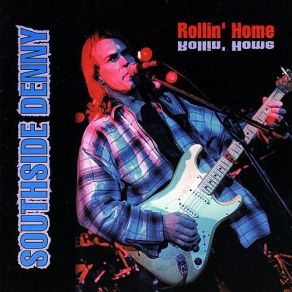 Download track Rollin' Home Southside Denny