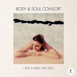 Download track It's Oh So Quiet Body, Soul Consort