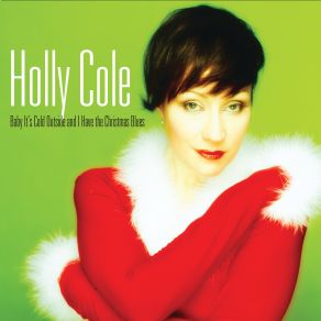 Download track I'd Like To Hitch A Ride With Santa Claus (2022 Remastered) Holly Cole