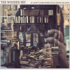 Download track (Bit Part) The Wooden Sky