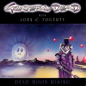 Download track Forever Young John Fogerty, The Grateful Dead, Neil Young