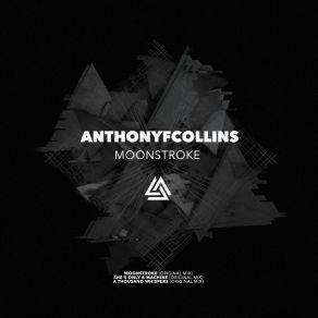 Download track She's Only A Machine AnthonyFCollins