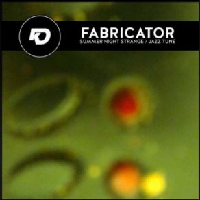 Download track Summer Night Strange (Original) Fabricator