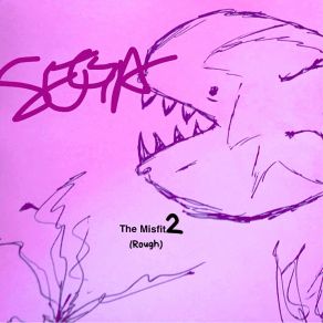 Download track Fuxk What U Sayin' SEGA