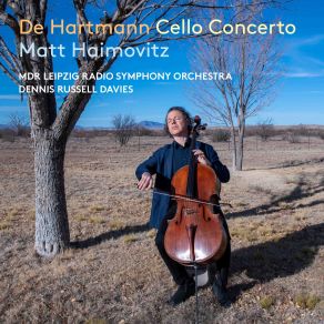 Download track Hartmann: Cello Concerto, Op. 57: III. Finale. Allegro Ma Non Troppo Matt Haimovitz, Dennis Russell Davies, MDR Leipzig Radio Symphony Orchestra