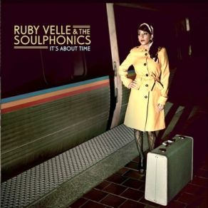 Download track It's About Time Ruby Velle, The Soulphonics
