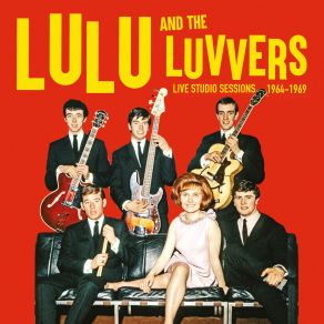 Download track What A Wonderful Feeling (With Interview) (Live: 28 Oct 1966) Lulu, The LuvversInterview, Lulu And The Luvvers