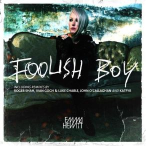 Download track Foolish Boy (John O'Callaghan Remix) Emma Hewitt