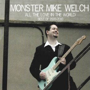 Download track I'm Gonna Move To Another Country Monster Mike Welch
