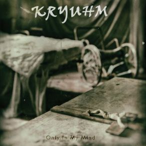 Download track Only In My Mind Kryuhm
