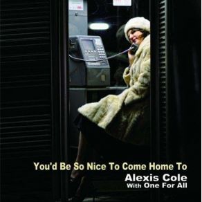 Download track You've Changed One For All, Alexis Cole
