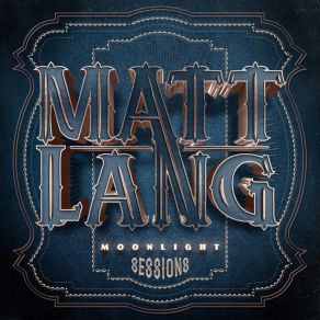 Download track My Bucket’s Got A Hole In It (Born To Boogie) Matt Lang