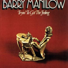 Download track Tryin' To Get The Feeling Again Barry Manilow