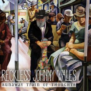 Download track It’s Not The Money Reckless Johnny Wales