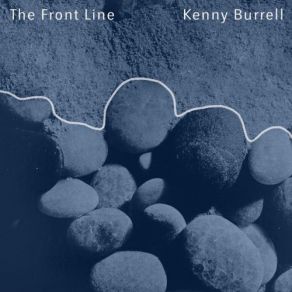Download track The Front Line Kenny Burrell