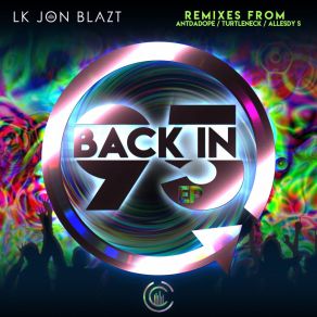 Download track Back In 95 (Turtleneck (UK) Remix) LK Jon BlaztTurtleneck (UK)