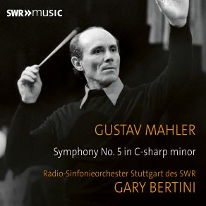 Download track Symphony No. 5 In C-Sharp Minor I. Trauermarsch (Live) Stuttgart Radio Symphony Orchestra, Gary Bertini