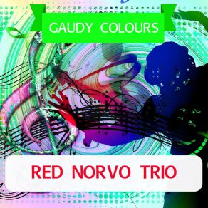 Download track Zing! Went The Strings Of My Heart Red Norvo Trio