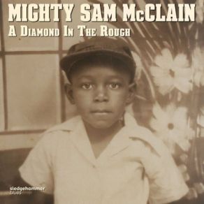 Download track When The Hurt Is Over Mighty Sam McClain