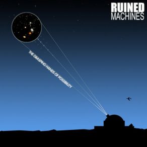 Download track Here Today, Gone Tomorrow Ruined Machines