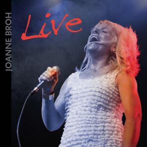 Download track Ain't Doin' Too Bad (Live) Joanne Broh