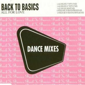 Download track All For Love (7'' Pop'D Up Mix) Back To Basics