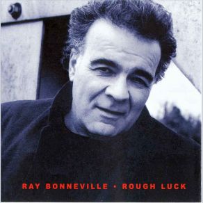 Download track What Was I To Do Ray Bonneville