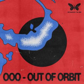 Download track Searching For Ufos (Out Of Orbit 2023 Reshape) Out Of OrbitAstral Projection