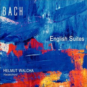 Download track English Suite No. 6 In D Minor, BWV 811: I. Prélude Helmut Walcha