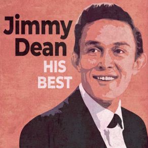 Download track The First Thing Ev Ry Morning (And The Last Thing Ev Ry Night) (Rerecorded) Jimmy DeanThe Last Thing Ev'ry Night