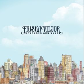 Download track I'M Not Done Friska Viljor