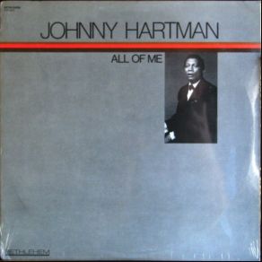 Download track I Get A Kick Out Of You Johnny HartmanErnie Wilkins Group, The