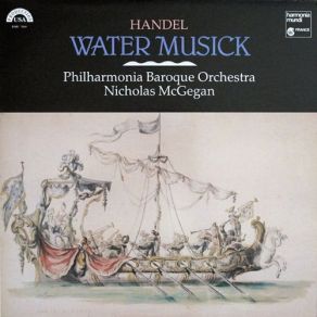 Download track WATER MUSIC, Suite 1 In F Major, HWV 348 - 1. Overture (Largo - Allegro) Philharmonia Baroque Orchestra, Nicholas McGegan