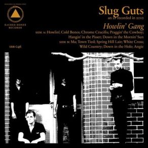 Download track Howlin' Slug Guts