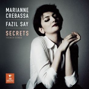Download track 05 Shéhérazade, M. 17 II. La Flûte Enchantée Fazıl Say, Marianne Crebassa