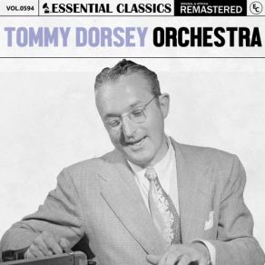 Download track I Guess I'll Have To Dream The Rest The Tommy Dorsey Orchestra