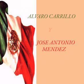 Download track El Andariego Alvaro Carrillo, José Antonio Méndez