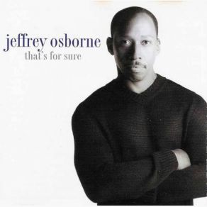 Download track I'll Do It All For Love Jeffrey Osborne