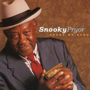 Download track Pistol Packin' Mama Snooky Pryor
