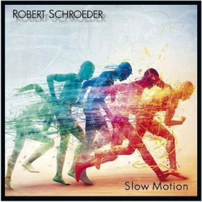 Download track Time Is Running Out Robert Schroeder