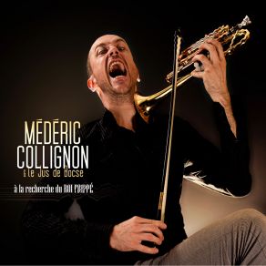 Download track Frame By Frame Médéric Collignon, Le Jus De Bocse
