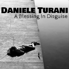 Download track A Blessing In Disguise Daniele Turani
