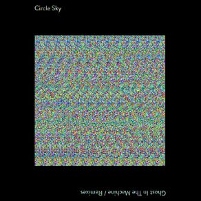 Download track Ghost In The Machine (ABSOLUTE. Remix) Circle Sky