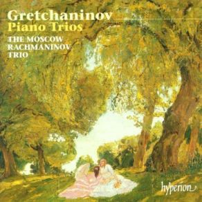 Download track Grechaninov - Piano Trio # 1 In C Minor, Op. 38 - 2. Lento Assai The Moscow Rachmaninov Trio