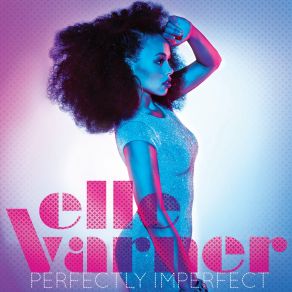 Download track Not Tonight Elle Varner
