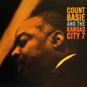 Download track What'Cha Talkin'? Count Basie, Count Basie And The Kansas City Seven