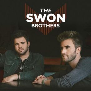 Download track What I'm Thinking About The Swon Brothers