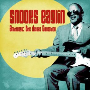 Download track I'm Slippin' In (Remastered) Snooks Eaglin