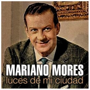 Download track Cada Vez Que Me Recuerdes (Carlos Acuña & Aldo Campoamor) Mariano MoresAldo Campoamor, Carlos Acuña