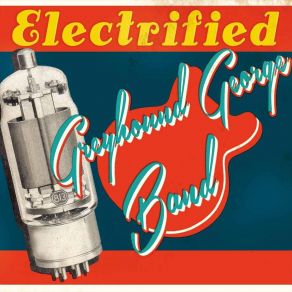 Download track Take A Good Look Around Greyhound George Band